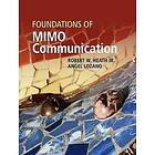 Robert W Heath Jr: Foundations of MIMO Communication