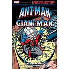 Stan Lee, Mike Friedrich, Chris Claremont: Ant-man/giant-man Epic Collection: Ant-man No More