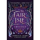 Tessonja Odette: The Fair Isle Trilogy