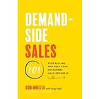 Bob Moesta, Greg Engle: Demand-Side Sales 101