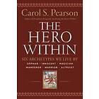 Carol S Pearson: The Hero Within