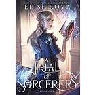 Elise Kova: A Trial of Sorcerers