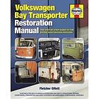 Fletcher Gillett: Volkswagen Bay Transporter Restoration Manual