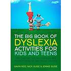 Gavin Reid, Nick Guise, Jennie Guise: The Big Book of Dyslexia Activities for Kids and Teens