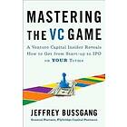 Jeffrey Bussgang: Mastering The Vc Game
