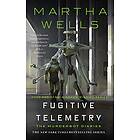 Martha Wells: Fugitive Telemetry