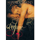 Patrick Suskind: Perfume: The Story of Murder