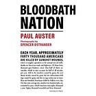 Paul Auster: Bloodbath Nation