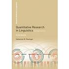 Sebastian M Rasinger: Quantitative Research in Linguistics
