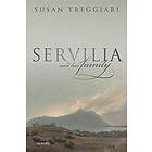 Susan Treggiari: Servilia and her Family