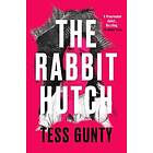 Tess Gunty: The Rabbit Hutch