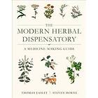 Thomas Easley, Steven Horne: The Modern Herbal Dispensatory