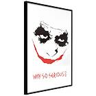 Artgeist Poster Affisch Why so Serious? [Poster] 30x45 A3-DRBPRP1634m_cr