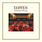 Dawes - Nothing Is Wrong 10th Anniversary Limited Edition LP