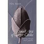 Nora Bateson: Small Arcs of Larger Circles