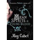 Meg Cabot: The Mediator: Mean Spirits and Young Blood