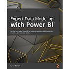 Soheil Bakhshi, Christian Wade: Expert Data Modeling with Power BI