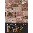 Geoffrey Jones: The Oxford Handbook of Business History