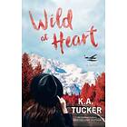 K a Tucker: Wild at Heart