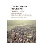 Matthias Schmelzer: The Hegemony of Growth