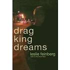 Leslie Feinberg: Drag King Dreams