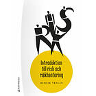 Henrik Tehler: Introduktion till risk och riskhantering