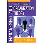 JA Miles: Management and Organization Theory A Jossey-Bass Reader