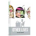 Peter Bagge: Other Lives