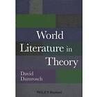 D Damrosch: World Literature in Theory
