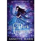 Annette Marie: Dark Tempest