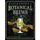Amy Blackthorn: Blackthorn'S Botanical Brews