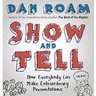 Dan Roam: Show and Tell