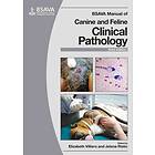 E Villiers: BSAVA Manual of Canine and Feline Clinical Pathology, 3e