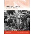 Robert Lyman: Kohima 1944