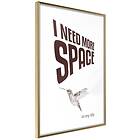 Artgeist Poster Affisch I Need More Space [Poster] 40x60 A3-DRBPRP1239l_zr