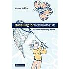 Hanna Kokko: Modelling for Field Biologists and Other Interesting People