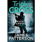 James Patterson: Triple Cross