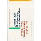 Jost Hochuli: Printed matter, mainly books