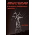 John Thorne: Ominous Whoosh