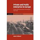 Robert Millward: Private and Public Enterprise in Europe