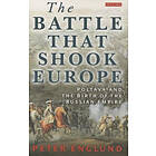 Peter Englund: The Battle That Shook Europe