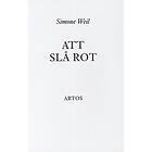 Simone Weil: Att slå rot