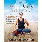 Aaron Alexander: The Align Method