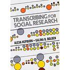 Alexa Hepburn: Transcribing for Social Research