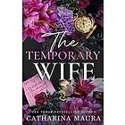 Catharina Maura: The Temporary Wife