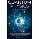 Carl J Pratt: Quantum physics for beginners