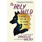 Danielle Dulsky: The Holy Wild