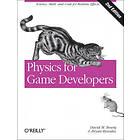 David M Bourg, Bryan Bywalec: Physics for Game Developers: Science, math, and co