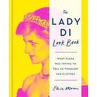 Eloise Moran: The Lady Di Look Book