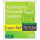 Haishi Bai: Exam Ref 70-535 Architecting Microsoft Azure Solutions